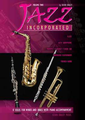 Jazz Incorporated Volume 2 - for Flute - Kerin Bailey - Flute Kerin Bailey Music