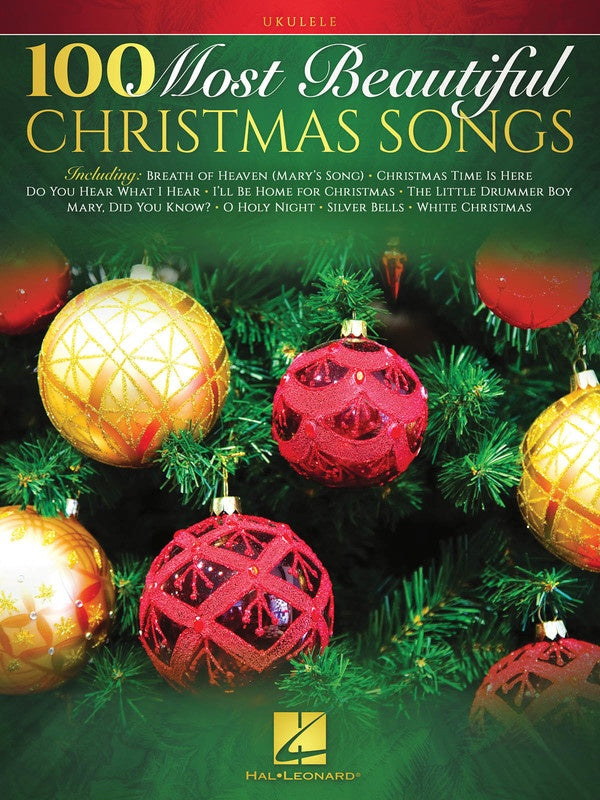100 Most Beautiful Christmas Songs for Ukulele - Ukulele Book Hal Leonard 295231