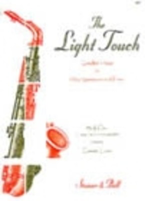 The Light Touch - Graded Pieces for Alto Saxophone and Piano. Book One Easy to - Alto Saxophone Stainer & Bell