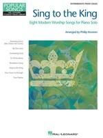 Sing to the King - Eight Modern Worship Songs