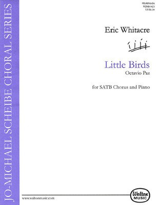 Little Birds - Eric Whitacre|Octavio Paz - SATB divisi Walton Music Choral Score Octavo