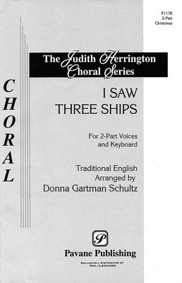 I Saw Three Ships - 2-Part Donna Gartman Schultz Pavane Publishing Choral Score Octavo
