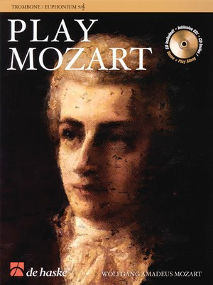 Play Mozart - Instrumental Play-Along Book/CD Pack - Wolfgang Amadeus Mozart - Trombone De Haske Publications /CD