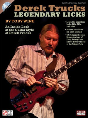 Derek Trucks Legendary Licks - An Inside Look at the Guitar Style of Derek Trucks - Guitar Cherry Lane Music Guitar TAB /CD