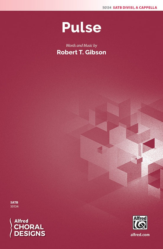 Pulse - SATB, A Cappella Choral Octavo (Digital Download)