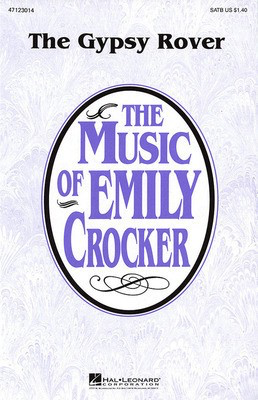 The Gypsy Rover - SATB Emily Crocker Hal Leonard Octavo