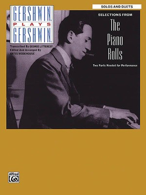 Gershwin Plays Gershwin - Selections from the Piano Rolls - Solos and Duets - George Gershwin - George Litterst Alfred Music Piano Duet