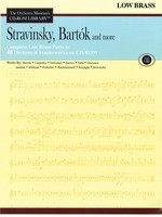 Stravinsky, Bartok and More - Volume 8 - The Orchestra Musician's CD-ROM Library - Low Brass - Bela Bartok|Igor Stravinsky - Tuba|Trombone Hal Leonard CD-ROM