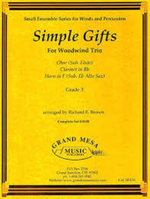 Simple Gifts - for Woodwind Trio - Richard E. Brown - Clarinet|French Horn Sheet Music|Oboe Grand Mesa Music Woodwind Trio Score/Parts