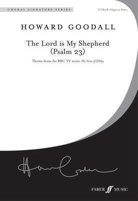 The Lord is my shepherd - Howard Goodall - TTBB Faber Music