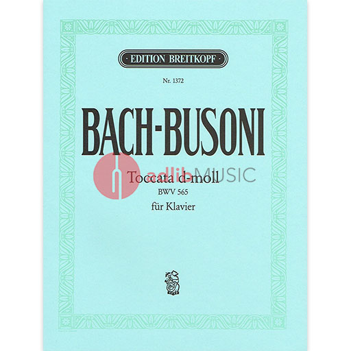 Bach - Toccata in Dmin BWV 565 - Piano arranged by Busoni Breitkopf