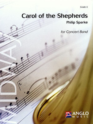 Carol of the Shepherds - (Meditation on Quem Pastores Laudavere) Grade 3 - Score and Parts - Philip Sparke Anglo Music Press Score/Parts