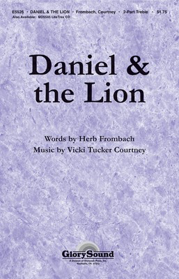 Daniel and the Lion - (Based on Daniel 6) - Herb Frombach|Vicki Tucker Courtney - 2-Part Shawnee Press Choral Score Octavo