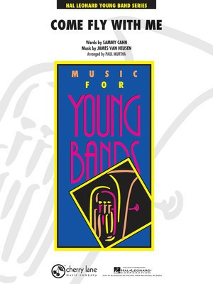 Come Fly with Me - James Van Heusen|Sammy Cahn - James Van Heusen|Sammy Cahn Cherry Lane Music
