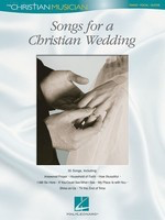 Songs for a Christian Wedding - The Christian Musician - Various - Guitar|Piano|Vocal Hal Leonard Piano, Vocal & Guitar