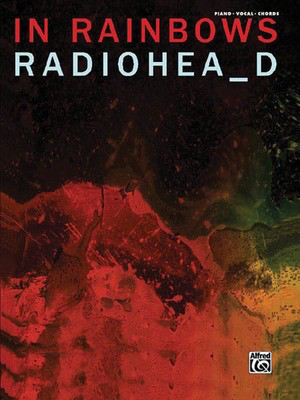 Radiohead - In Rainbows - Alfred Music Piano, Vocal & Guitar