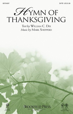 Hymn of Thanksgiving - Mark Shepperd - SATB William C. Dix Brookfield Press Choral Score Octavo
