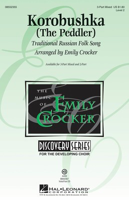 Korobushka - (The Peddler) Discovery Level 2 - 3-Part Mixed Emily Crocker Hal Leonard Choral Score Octavo