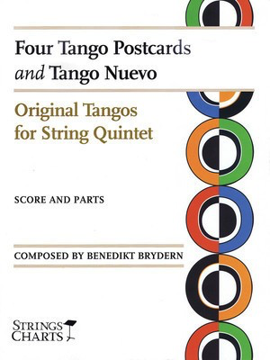 Four Tango Postcards and Tango Nuevo - Original Tangos for String Quintet String Charts Series - B. Brydern String Letter Publishing String Quintet Score/Parts