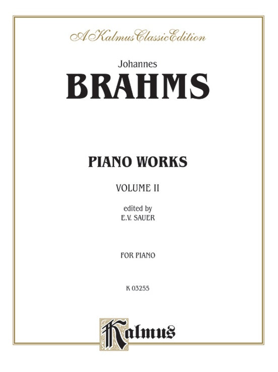 Brahms - Piano Works (Volume II - Op. 76-119 & 5 Etudes) - Piano Solo (Digital Download)