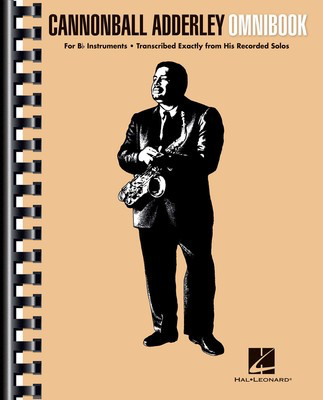 Cannonball Adderley - Omnibook - For B-flat Instruments - Bb Instrument Hal Leonard Spiral Bound