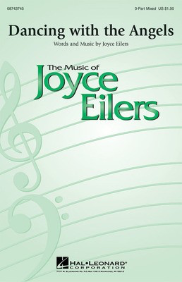 Dancing with the Angels - Joyce Eilers - 3-Part Mixed Hal Leonard Choral Score Octavo