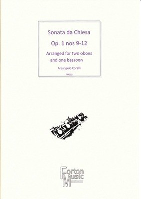 Sonata da Chiesa Op. 1 Nos. 9-12 - arranged for two oboes and one bassoon - Arcangelo Corelli - Bassoon|Oboe Robert Rainford Forton Music Woodwind Trio
