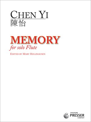 Memory - for Solo Flute - Chen Yi - Flute Theodore Presser Company Flute Solo