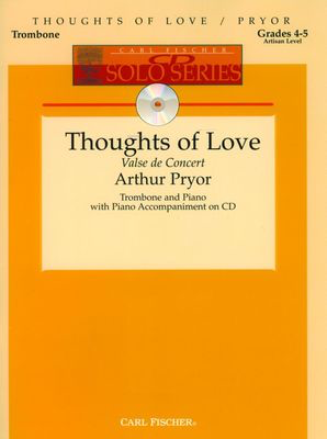 Thoughts of Love (Valse de Concert) - Trombone and Piano with Piana Accompaniment on CD - Arthur Pryor - Trombone Carl Fischer /CD
