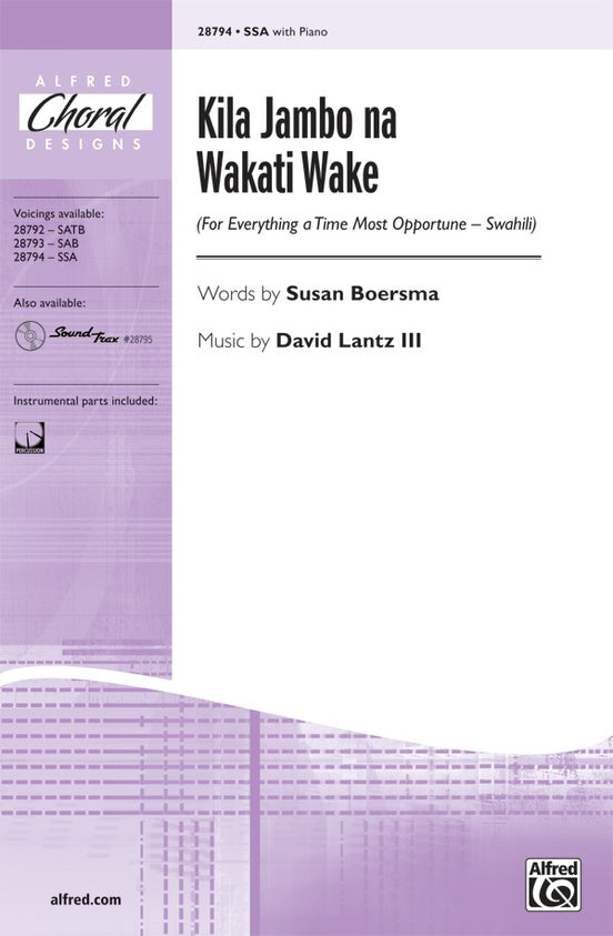 Kila Jambo na Wakati Wake (For Everything a Time Most Opportune - Swahili) – SSA Choral Octavo (Digital Download)
