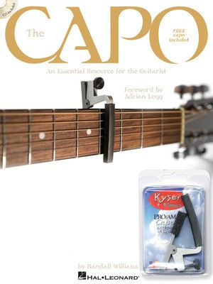 The Capo - An Essential Resource for the Guitarist - Guitar Randall Williams Hal Leonard Guitar TAB /CD