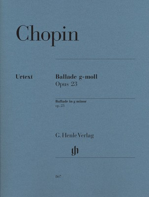 Ballade Op 23 G Min Urtext - Frederic Chopin - Piano G. Henle Verlag Piano Solo