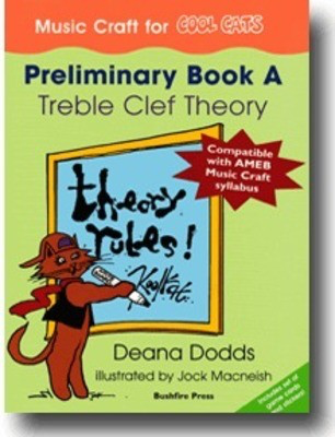 Music Craft for COOL CATS - Preliminary Book A, Treble Clef Theory - Deana Dodds - Bushfire Press