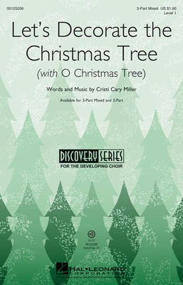Let's Decorate the Christmas Tree - (with O Christmas Tree) Discovery Level 1 - Cristi Cary Miller - Cristi Cary Miller Hal Leonard VoiceTrax CD CD