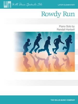 Rowdy Run - Randall Hartsell - Piano Solo - Willis Music