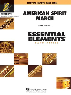 American Spirit March - Includes Full Performance CD - John Higgins - Hal Leonard Score/Parts