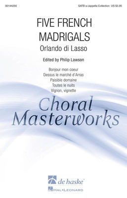Five French Madrigals - Orlando di Lasso - SATB divisi Philip Lawson De Haske Publications