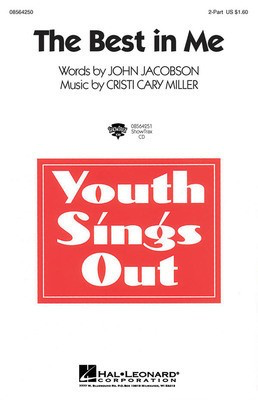 The Best in Me - Cristi Cary Miller|John Jacobson - 2-Part Hal Leonard Choral Score Octavo