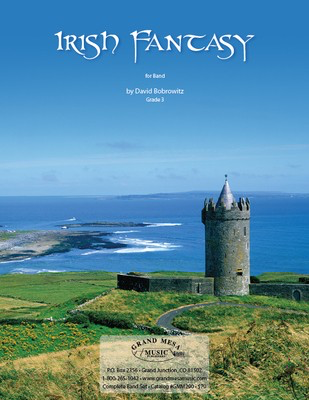 Irish Fantasy - for Band - David Bobrowitz Grand Mesa Music Score
