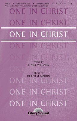 One in Christ - J. Paul Williams|Joseph M. Martin - SATB Shawnee Press Choral Score Octavo