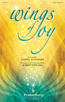 Wings of Joy - Lowell Alexander|Randy Cox - Robert Sterling PraiseSong Preview CD CD