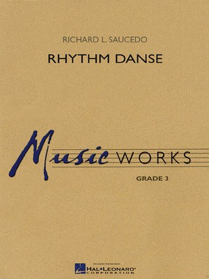 Rhythm Danse - Richard L. Saucedo - Hal Leonard Score/Parts/CD