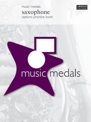 Music Medals Saxophone Options Practice Book - ABRSM - Saxophone ABRSM Saxophone Solo