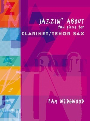 Jazzin' About (clarinet/tensax & piano) - for Clarinet/Tenor Saxophone and Piano - Pam Wedgwood - Clarinet|Tenor Saxophone Faber Music