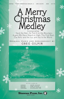 A Merry Christmas Medley - Greg Gilpin - SAB Shawnee Press Choral Score Octavo