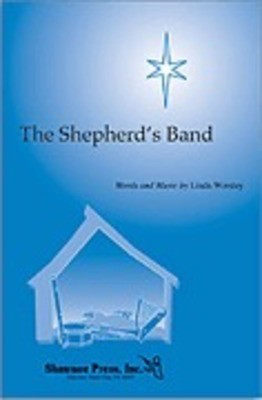 The Shepherd's Band - Linda Worsley - SATB Shawnee Press Choral Score Octavo