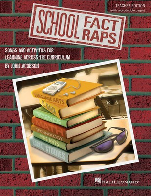 School Fact Raps - Songs and Activities for Learning Across the Curriculum - John Jacobson - Hal Leonard Teacher Edition Softcover