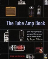 The Tube Amp Book - Deluxe Revised Edition - Guitar Aspen Pittman Backbeat Books Book/CD-ROM
