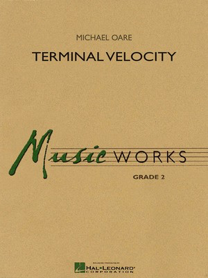 Terminal Velocity - Michael Oare - Hal Leonard Score/Parts