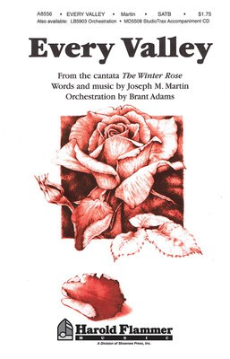 Every Valley - (from The Winter Rose) - Joseph M. Martin - SATB Shawnee Press Choral Score Octavo